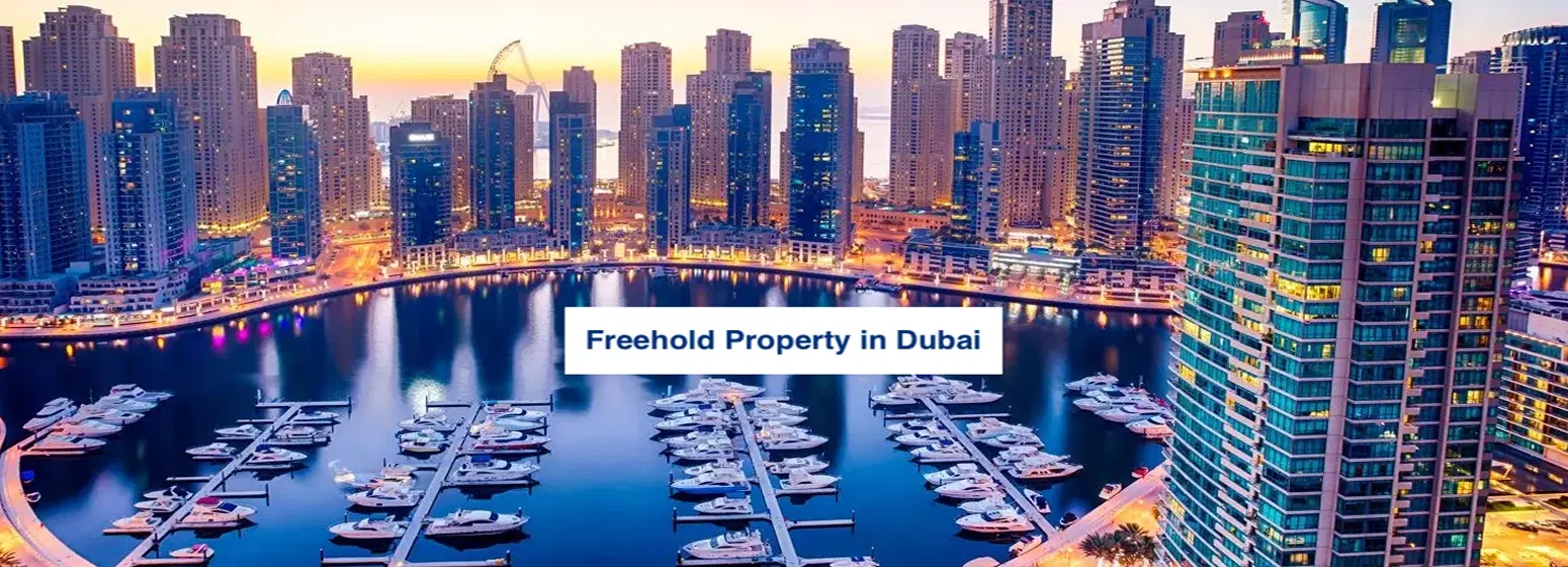 Benefits of Buying Freehold Property in Dubai